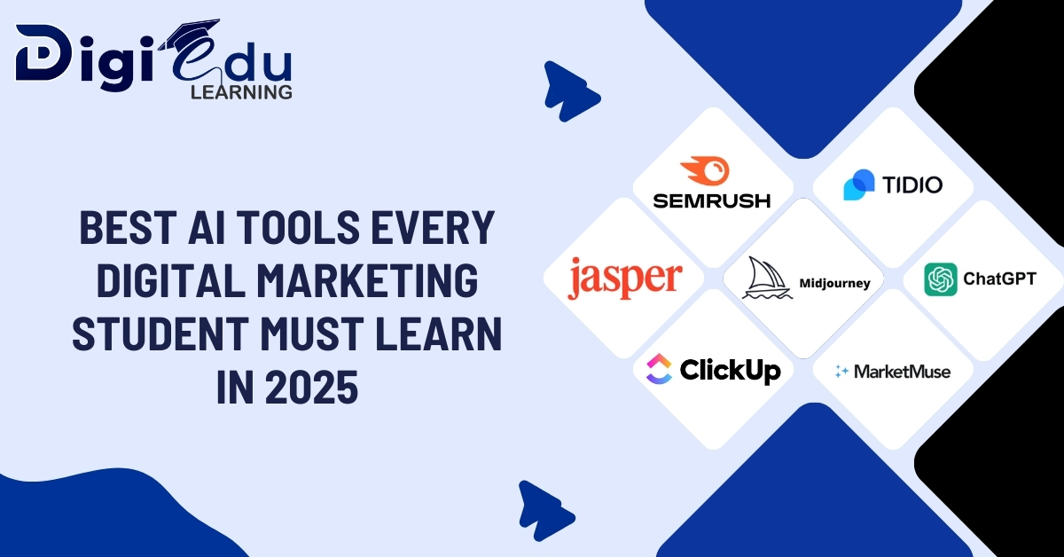 Best AI Tools Every Digital Marketing Student Must Learn in 2025