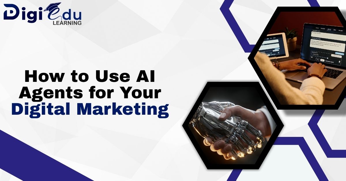 How to Use AI Agents for Your Digital Marketing