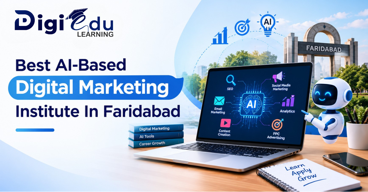 Best AI-Based Digital Marketing Institute In Faridabad